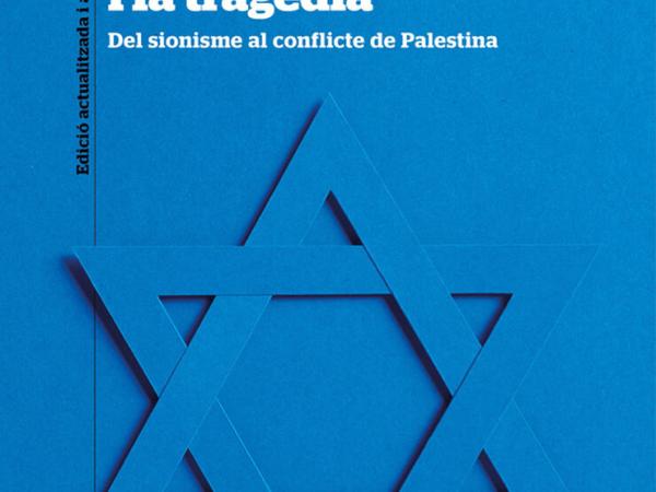 Presentació del llibre “Israel, el somni i la tragedia” de Joan B. Culla i Adrià Fortet 