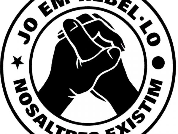 Jo em rebel·lo. Nosaltres existim