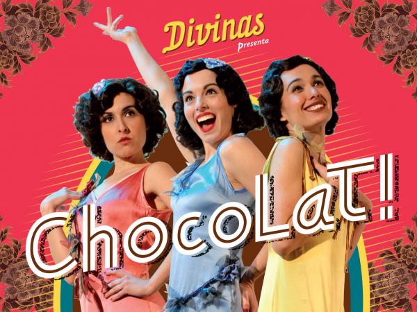 Cia. Divinas: "Chocolat" (Teatre musical)