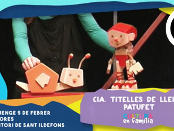 Cia. Titelles de Lleida: PATUFET (Cultura en Família)