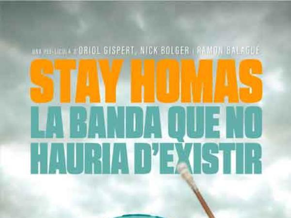Projecció del documental: Stay Homas. Dijous d'Art las Cinemes Can Castellet