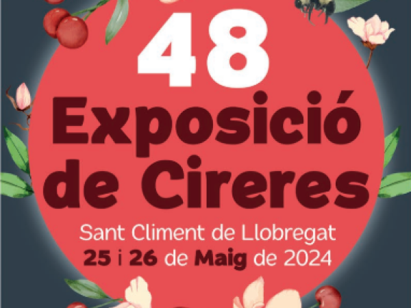 48a Exposició de Cireres de Sant Climent de Llobregat