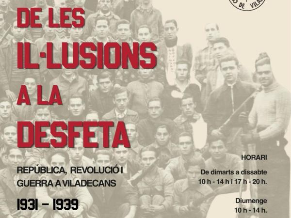 Exposició: De les il·lusions a la desfeta. República, Revolució i Guerra a Viladecans, 1931-1939