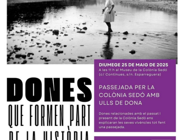 Passejada per la Colònia Sedó amb ulls de dona