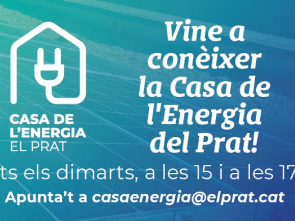 Vine a la Casa de l'Energia