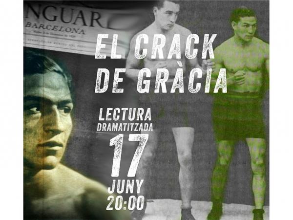 La història de Gironès, el Crack de Gràcia (lec tura dramatitzada)