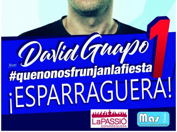David Guapo: #quenonosfrunjanlafiesta1 a La Passió d'Esparreguera