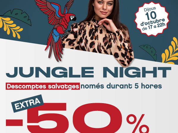 Jungle Night a Viladecans The Style Outlets