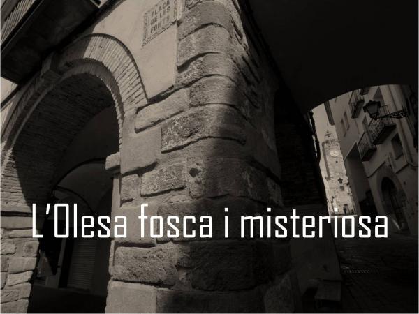 L'Olesa fosca i misteriosa
