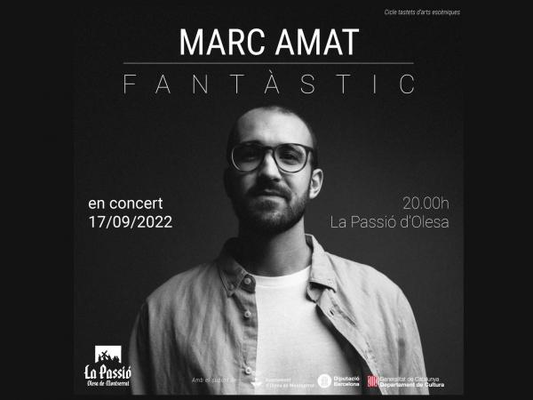 Marc Amat en concert. Fantàstic