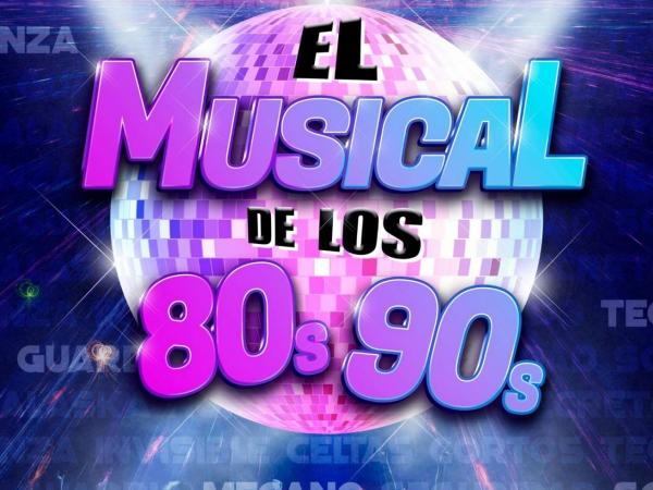  El musical dels 80’s i 90s