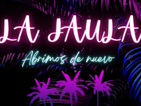 'La Jaula, abrimos de nuevo' Cia. La Noria