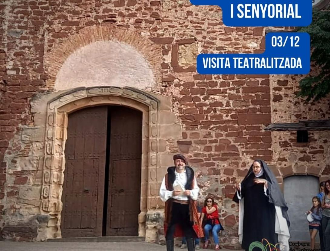 Corbera Feudal i Senyorial - Visita teatralitzada al nucli històric de Corbera
