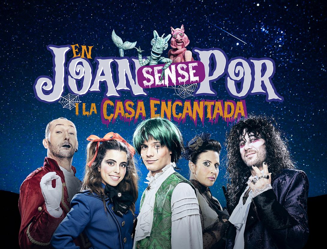 En Joan sense Por i la casa encantada- Musical Infantil