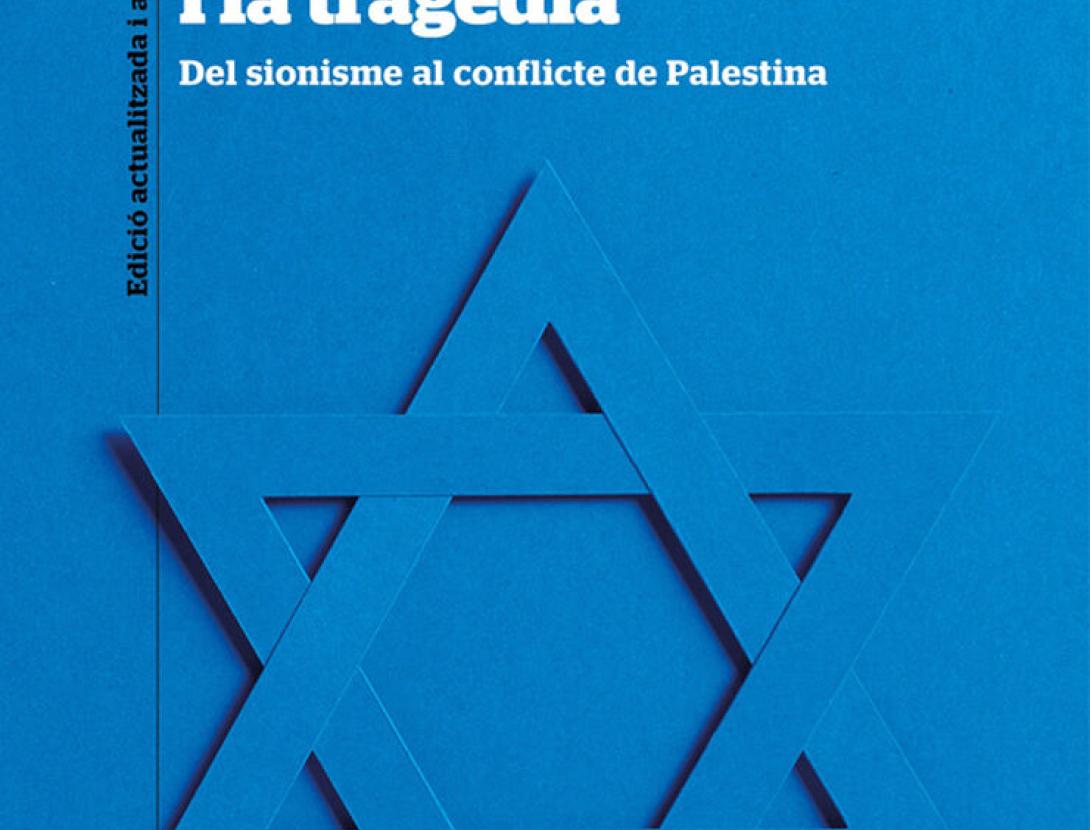 Presentació del llibre “Israel, el somni i la tragedia” de Joan B. Culla i Adrià Fortet