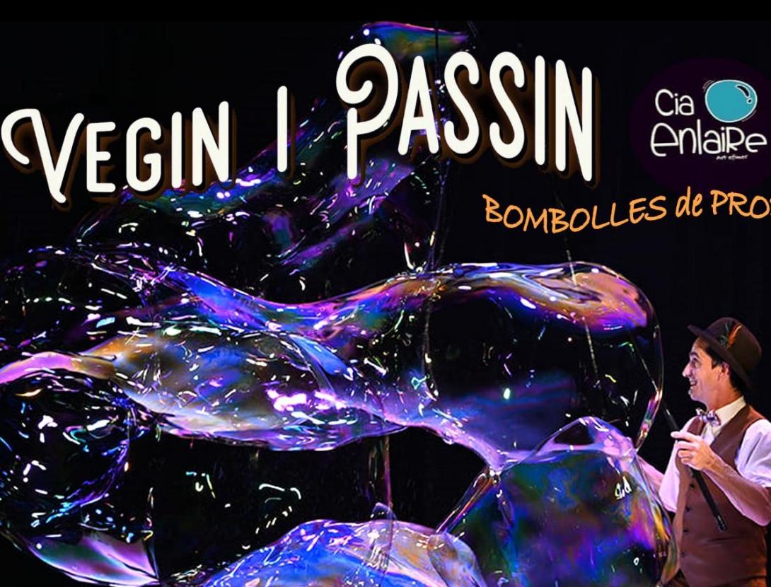 Vegin i Passin - Espectacle Familiar