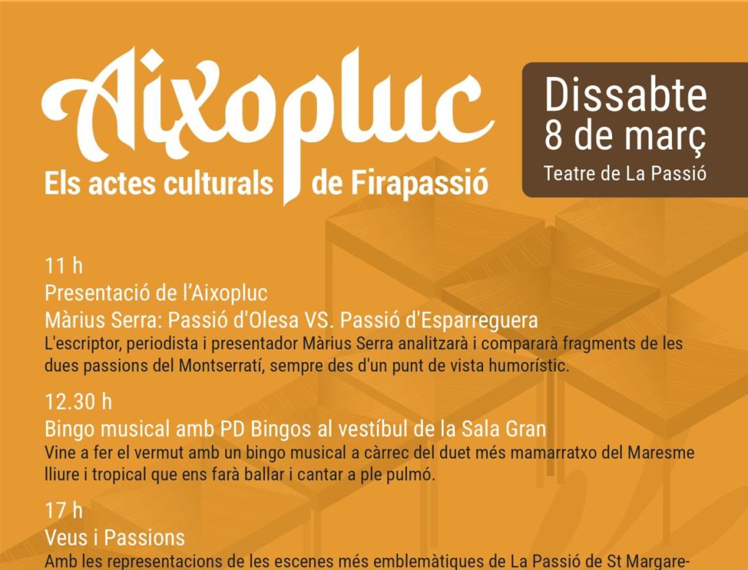 AIXOPLUC. Els actes culturals de la Firapassió