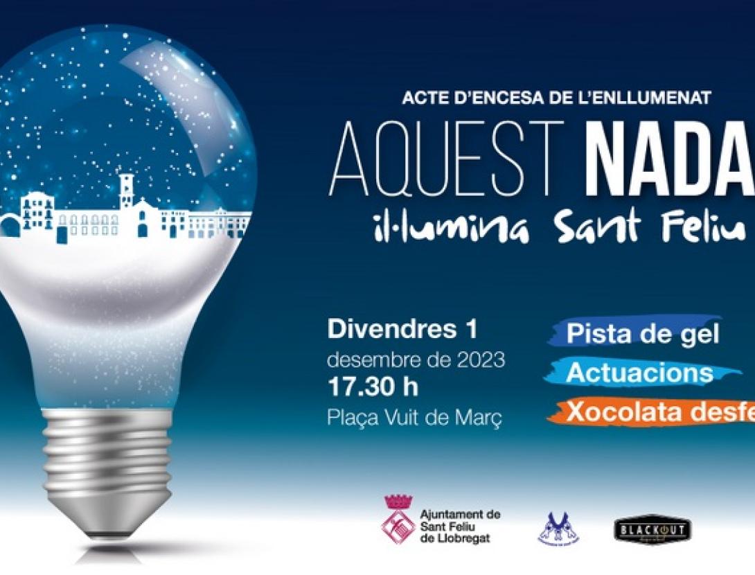 Acte d'encesa de l'enllumenat: Aquest Nadal il·lumina Sant Feliu