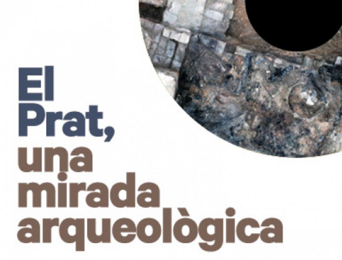 Visita guiada. El Prat, una mirada arqueològica