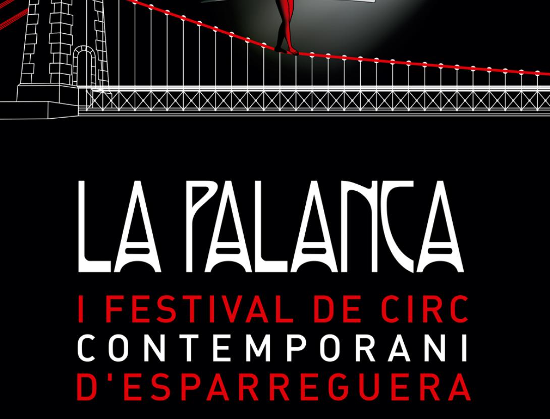 La Palanca. I Festival de Circ Contemporani d'Esparreguera