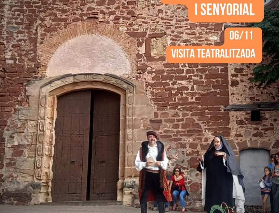 Corbera Feudal i Senyorial - Visita teatralitzada al nucli històric de Corbera