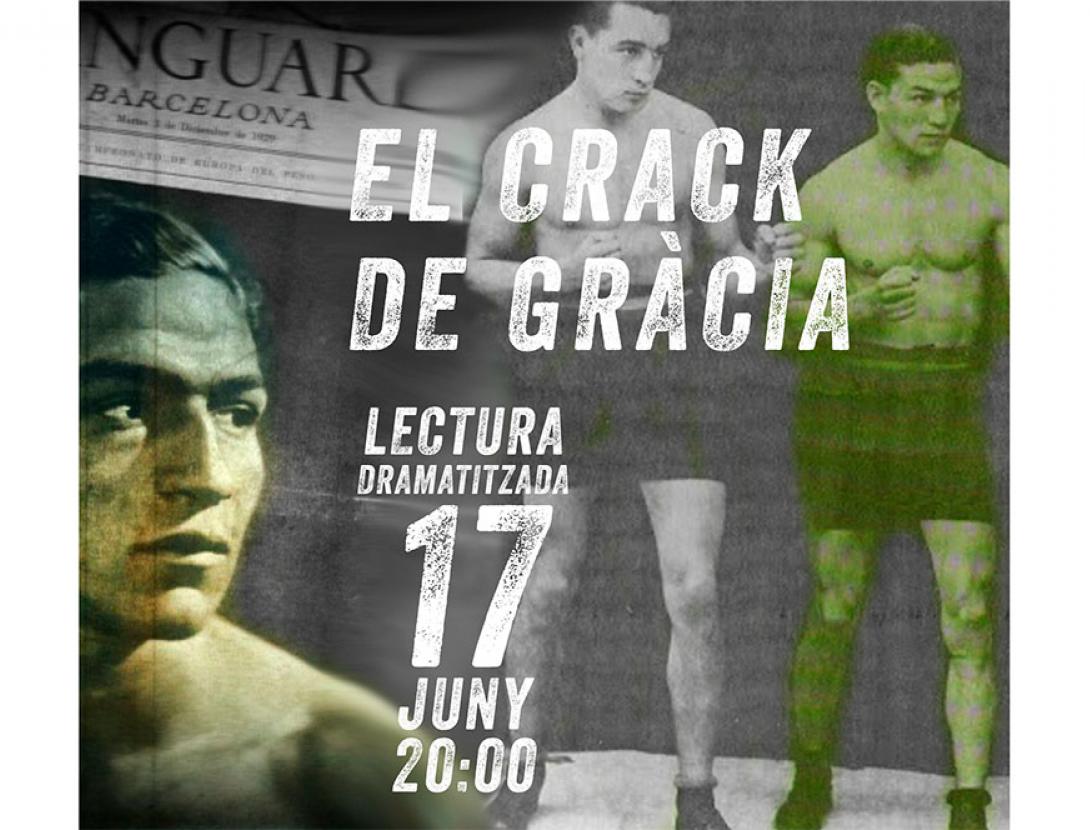 La història de Gironès, el Crack de Gràcia (lec tura dramatitzada)