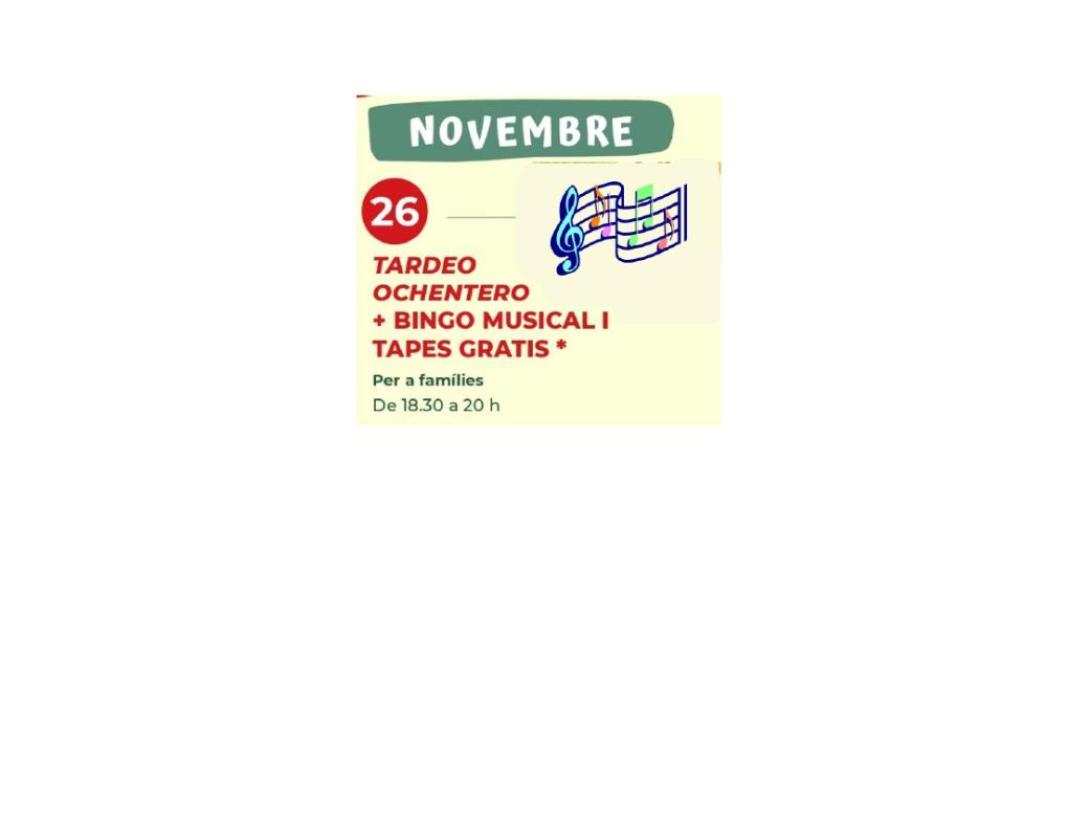MERCADIJOUS: TARDEO OCHENTERO + BINGO MUSICAL I TAPES GRATIS